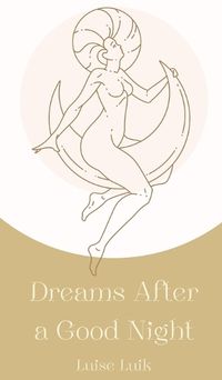 Cover image for Dreams After a Good Night