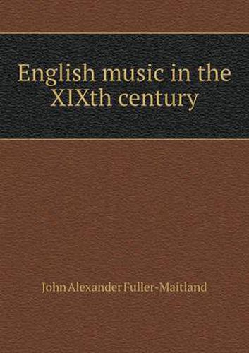 Cover image for English Music in the Xixth Century