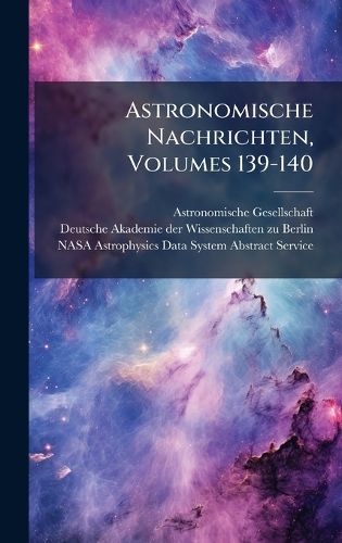 Cover image for Astronomische Nachrichten, Volumes 139-140
