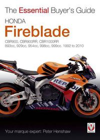 Cover image for Essential Buyers Guide Honda Fireblade Cbr900, Cbr900rr, Cbr1000rr. 893cc, 929cc, 954cc, 998cc, 999cc. 1992-2010