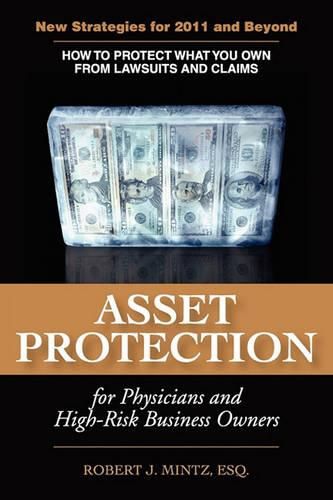 Cover image for Asset Protection for Physicians and High-Risk Business Owners