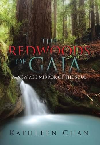 Cover image for The Redwoods of Gaia: A New Age Mirror of the Soul