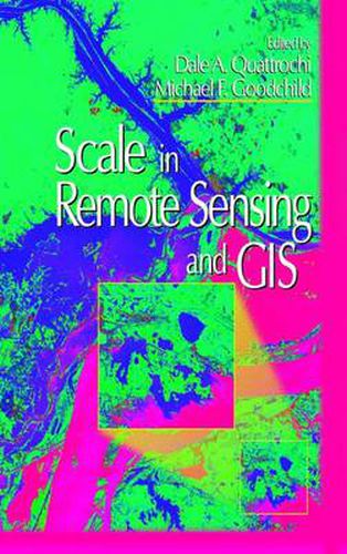 Cover image for Scale in Remote Sensing and GIS