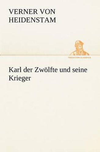 Cover image for Karl Der Zwolfte Und Seine Krieger