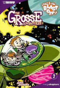 Cover image for The Grosse Adventures manga chapter book volume 2: Stinky & Stan Blast Off