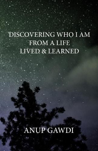 Cover image for Discovering 'Who I Am' - From A Life Lived And Learned