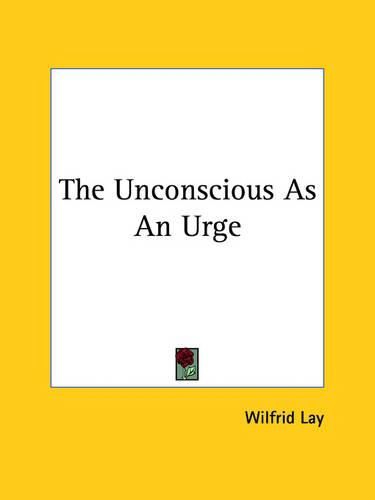 Cover image for The Unconscious as an Urge