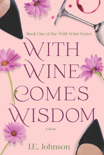 With Wine Comes Wisdom