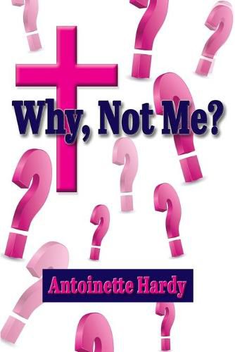 Cover image for Why, Not Me? Why Me!