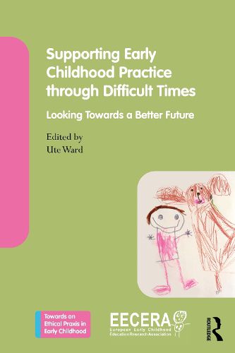 Cover image for Supporting Early Childhood Practice Through Difficult Times