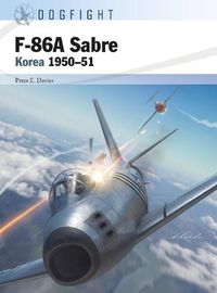 Cover image for F-86A Sabre: Korea 1950-51