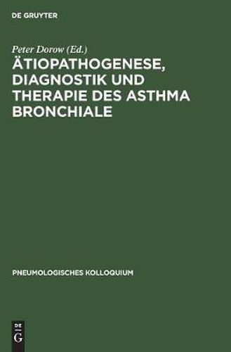 AEtiopathogenese, Diagnostik und Therapie des Asthma bronchiale