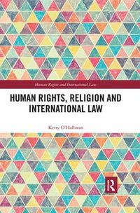 Cover image for Human Rights, Religion and International Law