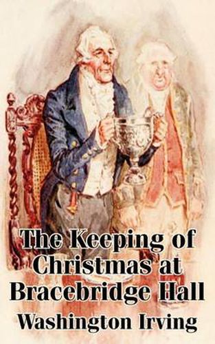 Cover image for The Keeping of Christmas at Bracebridge Hall