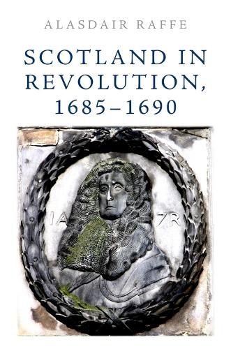 Cover image for Scotland in Revolution, 1685 1690