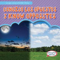 Cover image for Conozco Los Opuestos / I Know Opposites