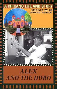 Cover image for Alex and the Hobo: A Chicano Life and Story