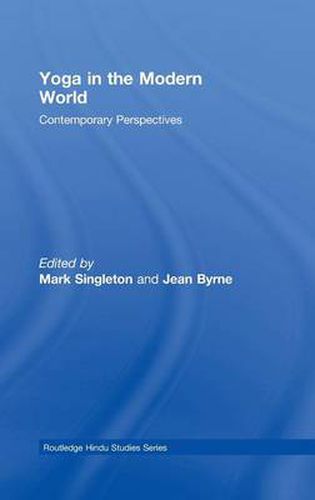 Yoga in the Modern World: Contemporary Perspectives