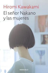 Cover image for El senor Nakano y las mujeres / The Nakano Thrift Shop