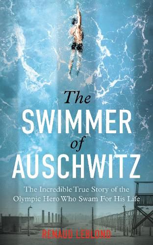 Cover image for The Swimmer of Auschwitz