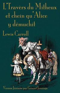 Cover image for L'Travers Du Mitheux Et Chein Qu'Alice Y Demuchit
