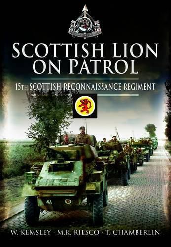 Cover image for Scottish Lion on Patrol: 15th Scottish Reconnaissance Regiment