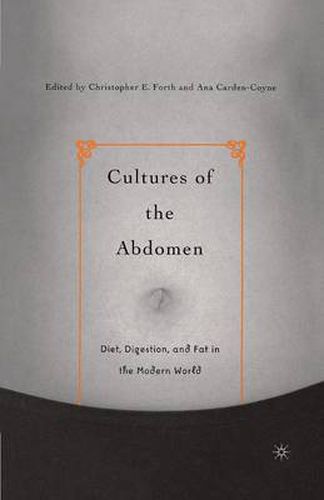 Cover image for Cultures of the Abdomen: Diet, Digestion, and Fat in the Modern World