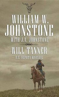 Cover image for Will Tanner: U.S. Deputy Marshal