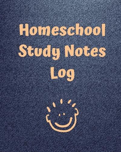 Cover image for Homeschool Study Notes Log: Virtual Learning Workbook Lecture Notes Weekly Subject Breakdown