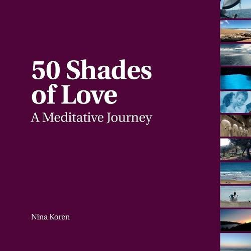 Cover image for 50 Shades of Love: A Meditative Journey