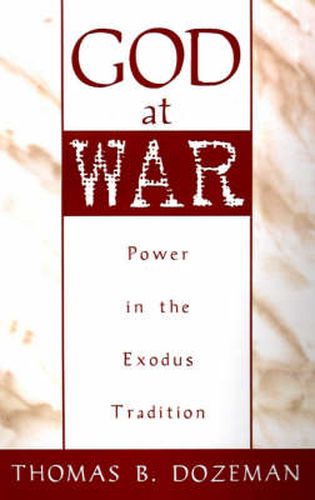 Cover image for God at War: Power in the Exodus Tradition