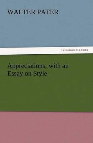 Cover image for Appreciations, with an Essay on Style