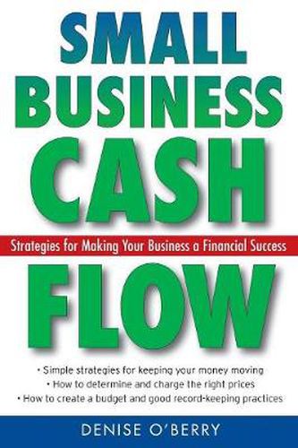 Cover image for Small Business Cash Flow: Strategies for Making Your Business a Financial Success