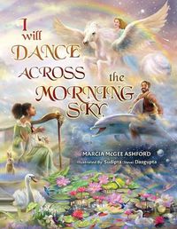 Cover image for I Will Dance Across the Morning Sky