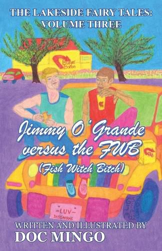 Cover image for Jimmy O'Grande versus the FWB (Fish Witch Bitch)