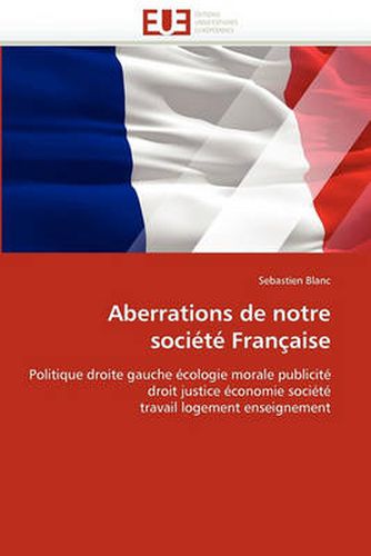 Cover image for Aberrations de Notre Soci T Fran Aise