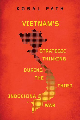 Cover image for Vietnam's Strategic Thinking During the Third Indochina War