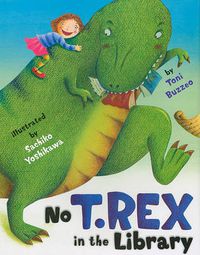 Cover image for No T. Rex in the Library