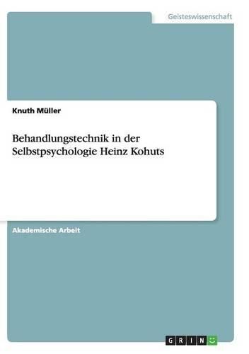 Cover image for Behandlungstechnik in der Selbstpsychologie Heinz Kohuts