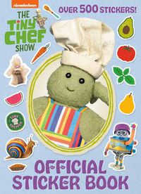 Cover image for The Tiny Chef Show Official Sticker Book (The Tiny Chef Show)