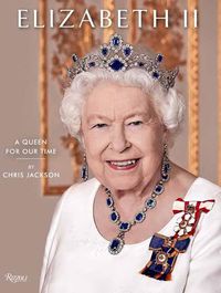 Cover image for Elizabeth II: A Queen for Our Time