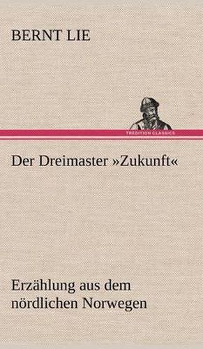 Cover image for Der Dreimaster Zukunft