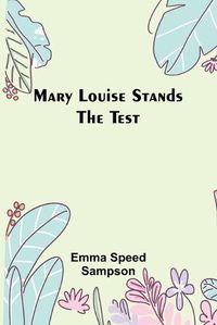Cover image for Mary Louise Stands the Test