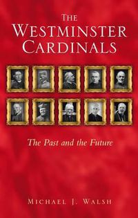 Cover image for The Westminster Cardinals: The Past and the Future