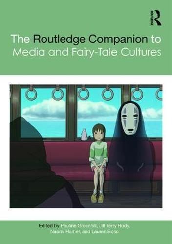 Cover image for The Routledge Companion to Media and Fairy-Tale Cultures