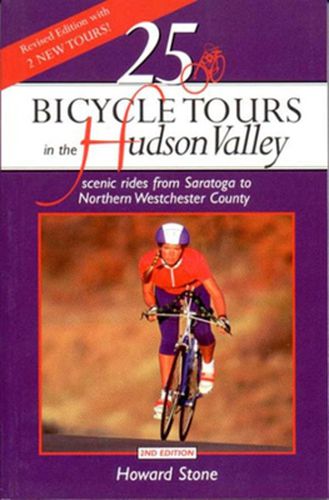 Cover image for Twenty-five Bicycle Tours in Hudson Valley: Scenic Rides from Saratoga to Northern Westchester County