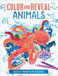 Cover image for Color and Reveal: Animals