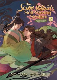 Cover image for The Scum Villain's Self-Saving System: Ren Zha Fanpai Zijiu Xitong (Novel) Vol. 2