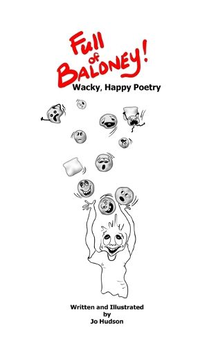 Cover image for Full of Baloney! Wacky, Happy Poetry