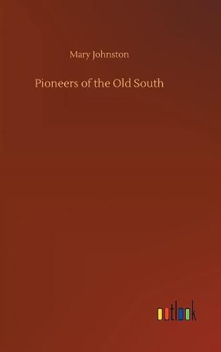 Cover image for Pioneers of the Old South